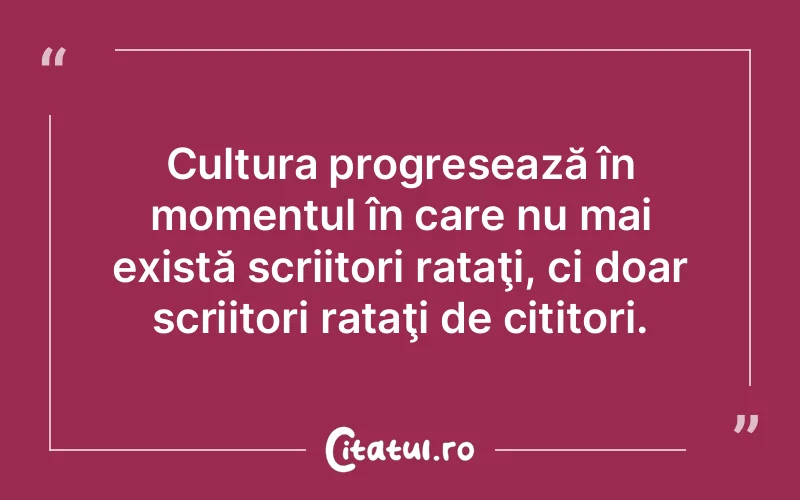 Citat Autor necunoscut - citate motivationale