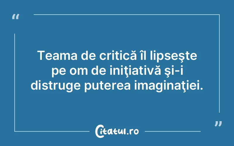 Citat Autor necunoscut - citate motivationale