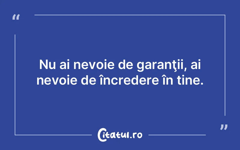 Citat Autor necunoscut - citate motivationale