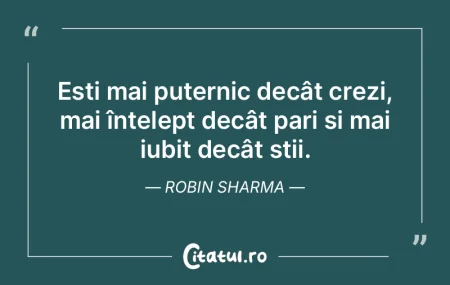 Ești mai puternic decât crezi, mai în... Ești mai puternic decât crezi, mai în...