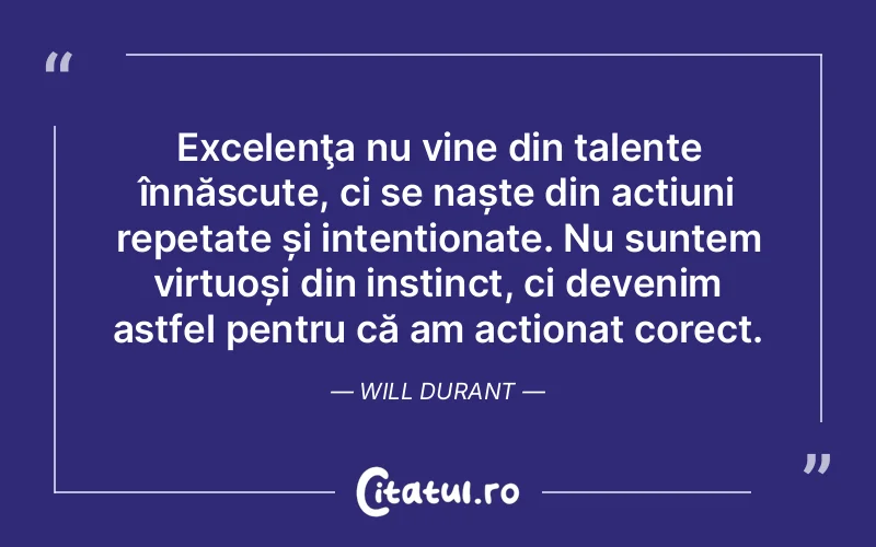 Citat Will Durant - citate motivationale