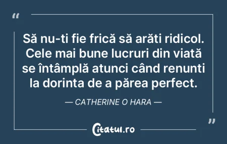 Să nu-ți fie frică să arăți ridico...