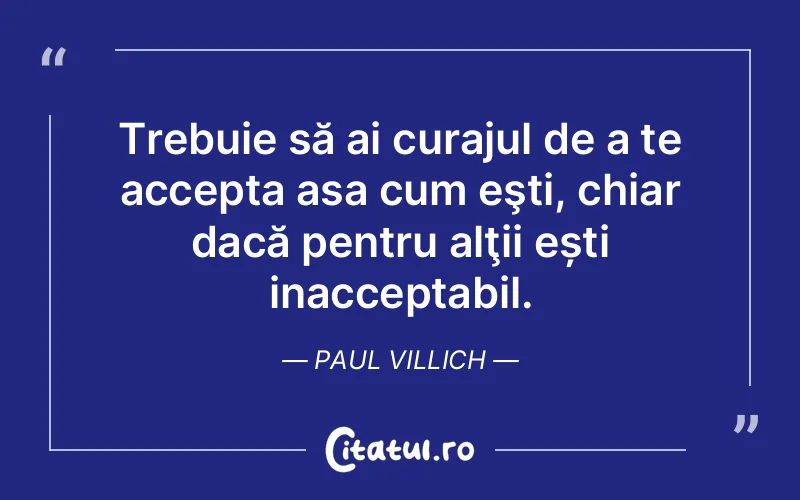 Citat Paul Villich - citate motivationale