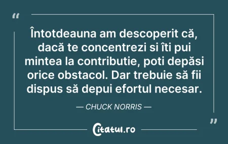 Citeste si: Întotdeauna am descoperit că, dacă te co...