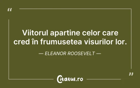 Viitorul aparține celor care cred în fru... Citeste si: Viitorul aparține celor care cred în fru...