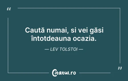 Caută numai, și vei găsi întotdeauna oca... Citeste si: Caută numai, și vei găsi întotdeauna oca...