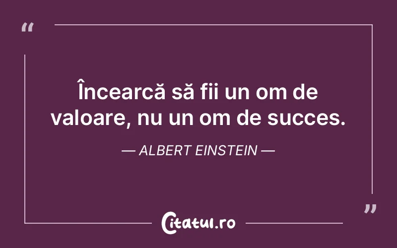 Citat Albert Einstein - citate motivationale