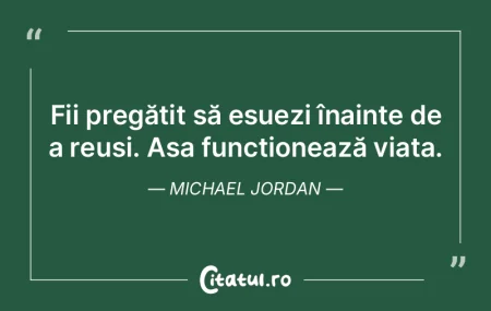 Fii pregătit să eșuezi înainte de a ...