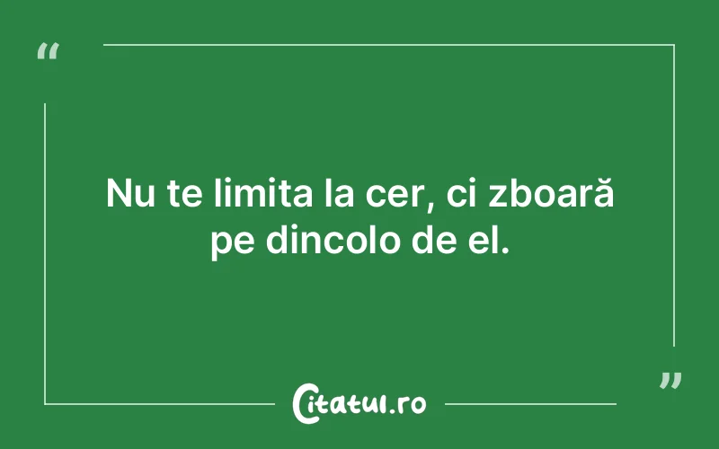 Citat Autor necunoscut - citate motivationale