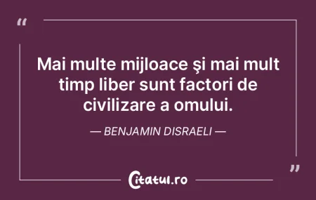 Atâta timp cât un om este capabil să ...