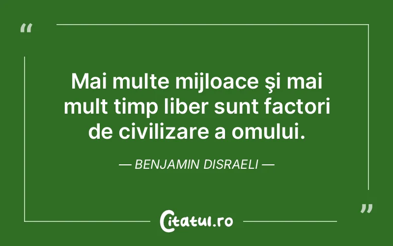 Citat Benjamin Disraeli - citate oameni