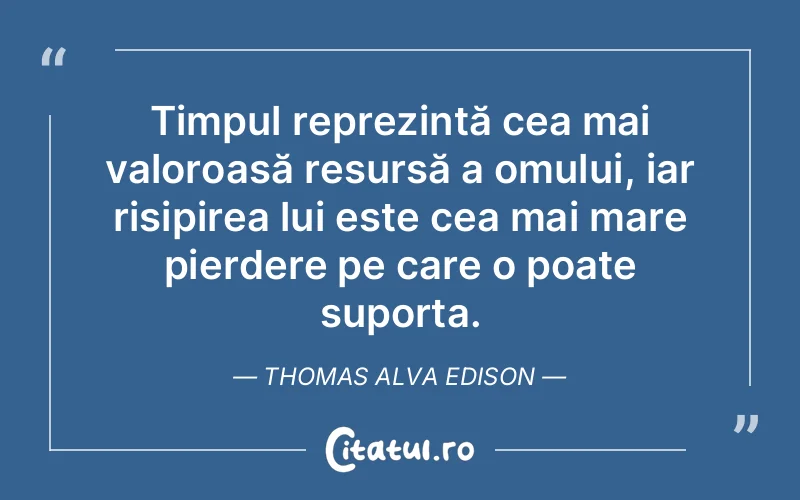 Citat Thomas Alva Edison - citate oameni