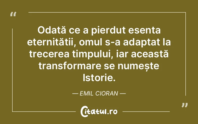 Citat Emil Cioran - citate oameni