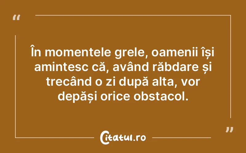 Citat Autor necunoscut - citate oameni