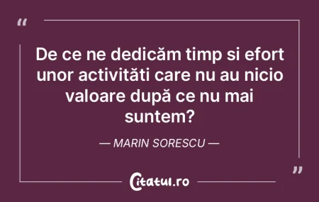 Pentru omul din trib, vastitatea lumii e...