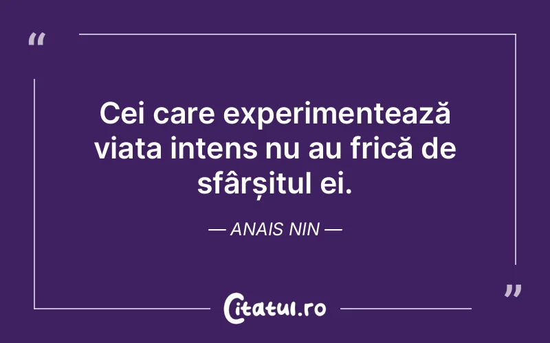 Citat Anais Nin - citate oameni
