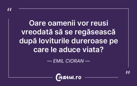 Viața aduce o egalitate între oameni, ...
