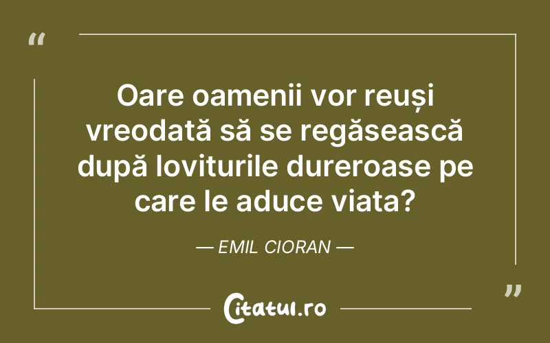 Citat Emil Cioran - citate oameni