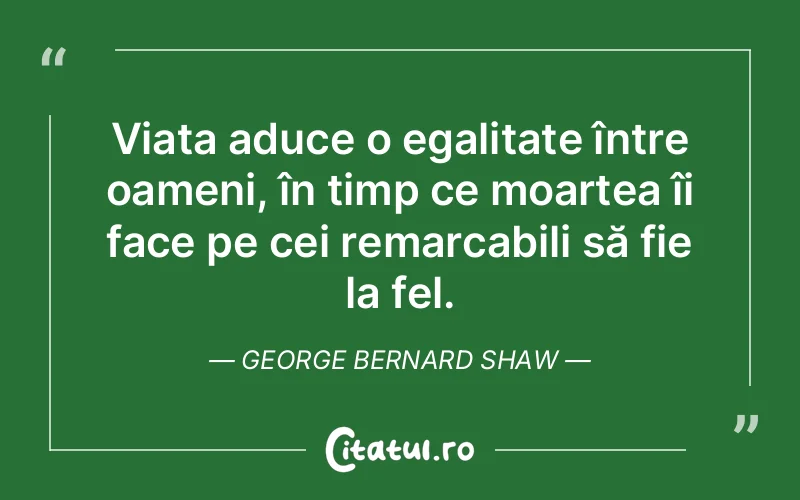 Citat George Bernard Shaw - citate oameni