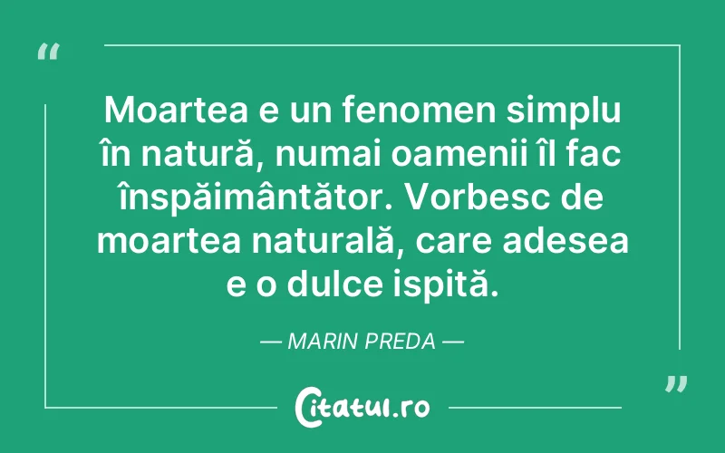 Citat Marin Preda - citate oameni