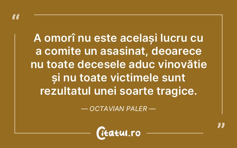 Citat Octavian Paler - citate oameni