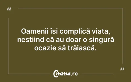Conștientizarea morții îi determină ...
