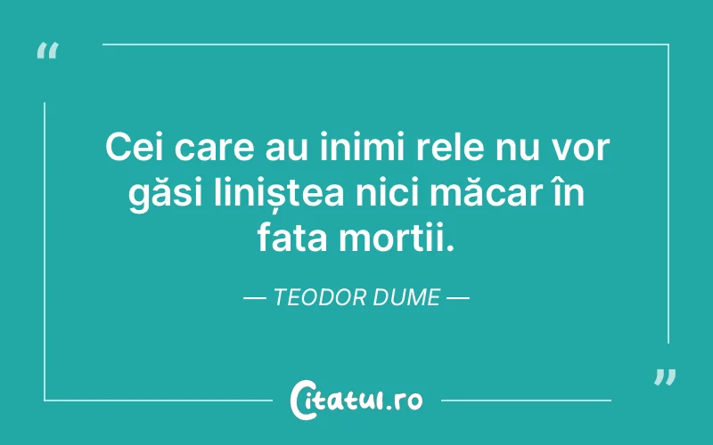 Citat Teodor Dume - citate oameni