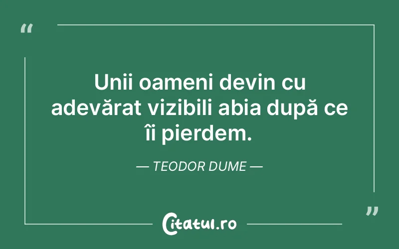 Citat Teodor Dume - citate oameni