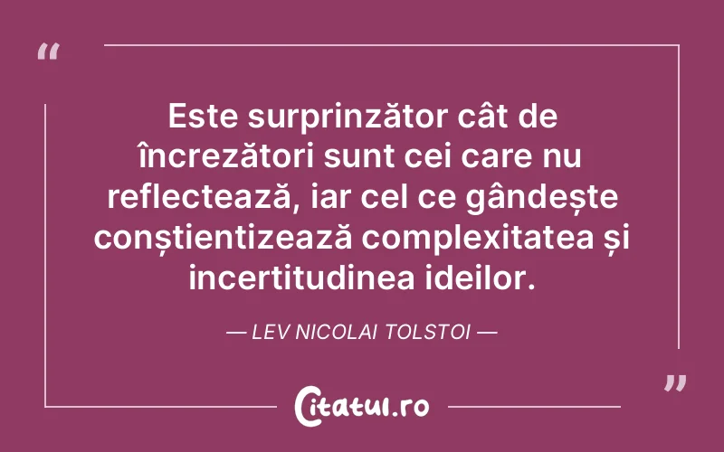 Citat Lev Nicolai Tolstoi - citate oameni