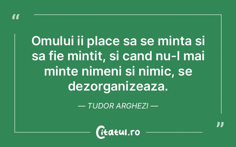 Citat Tudor Arghezi - citate oameni