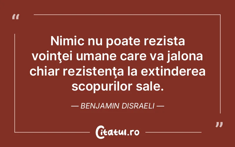 Citat Benjamin Disraeli - citate oameni