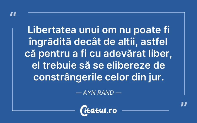 Citat Ayn Rand - citate oameni