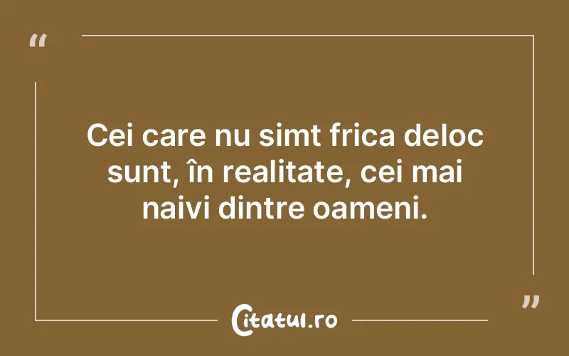 Citat Autor necunoscut - citate oameni