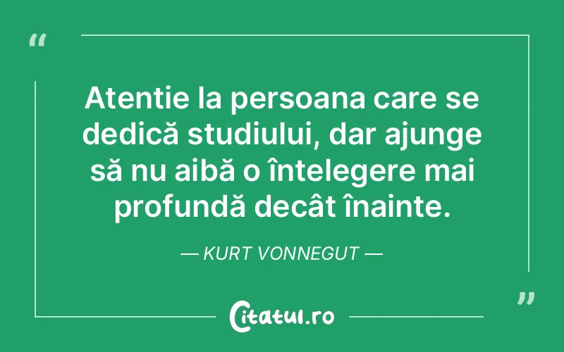 Citat Kurt Vonnegut - citate oameni