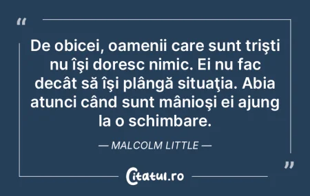 Asta e natura umană. Nimeni nu face nim...