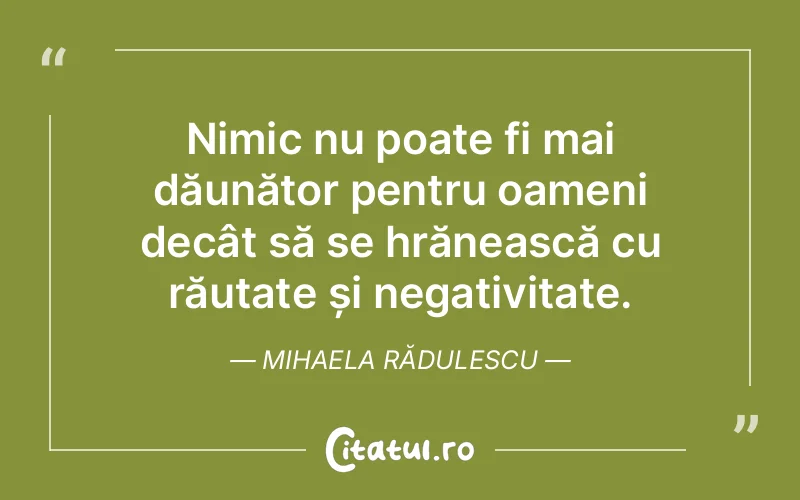 Citat Mihaela Rădulescu - citate oameni