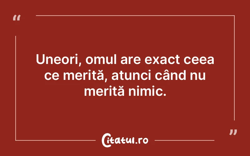 Citat Autor necunoscut - citate oameni
