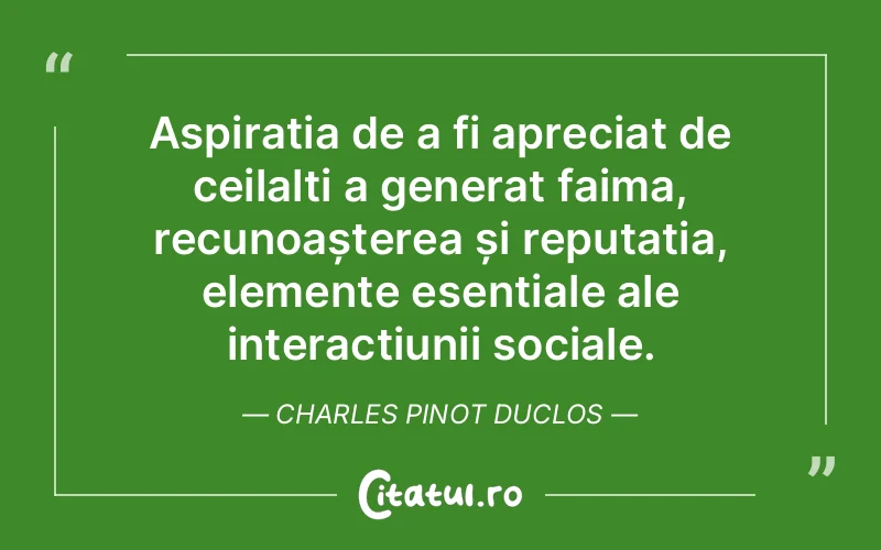 Citat Charles Pinot Duclos - citate oameni