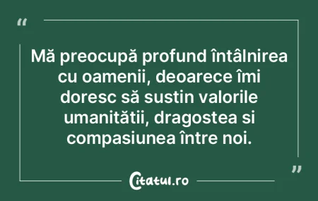 Oamenii îşi doresc să fie apreciaţi....