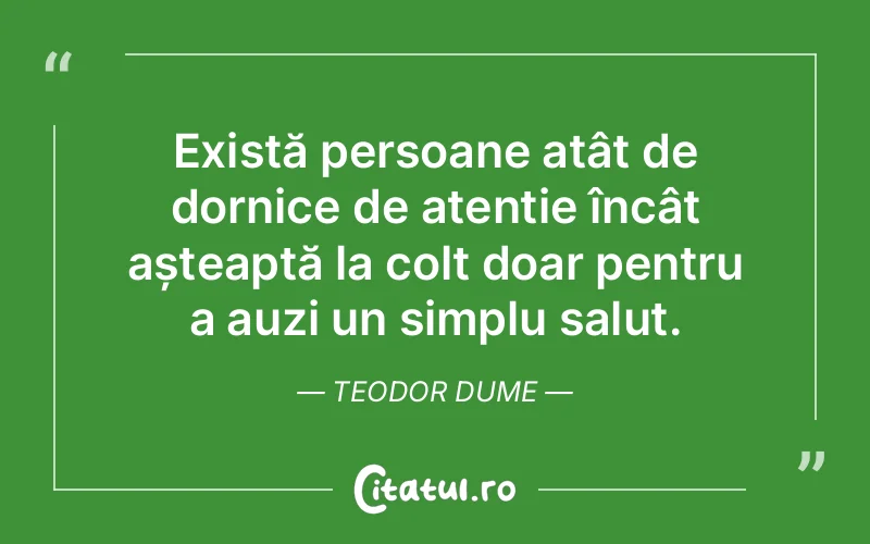 Citat Teodor Dume - citate oameni