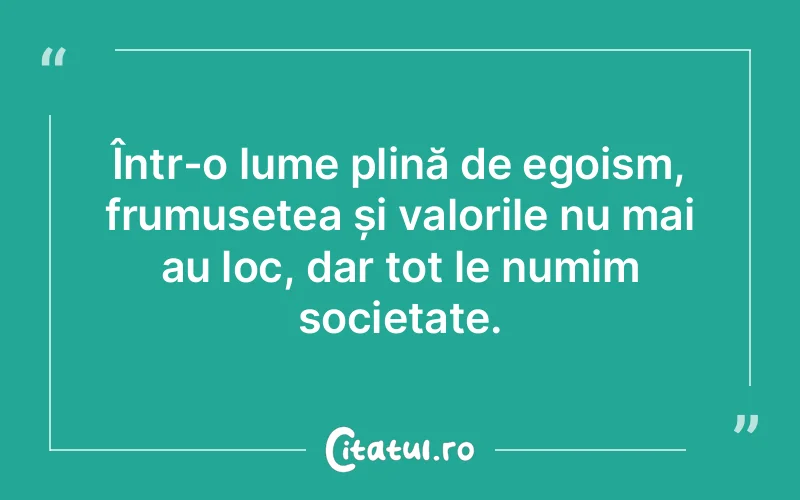 Citat Autor necunoscut - citate oameni