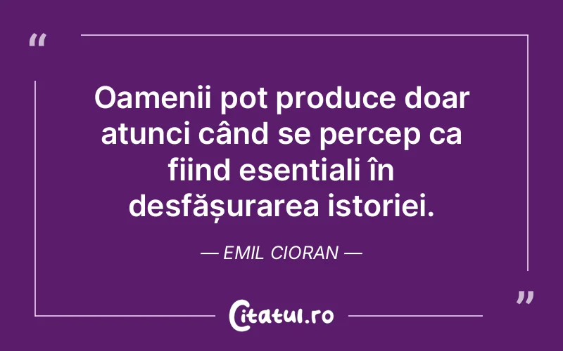 Citat Emil Cioran - citate oameni