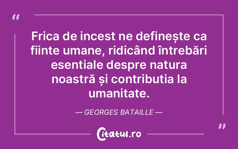 Citat Georges Bataille - citate oameni