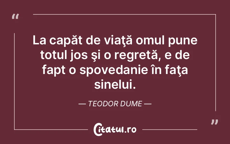 Citat Teodor Dume - citate oameni