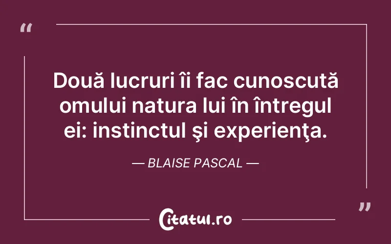 Citat Blaise Pascal - citate oameni