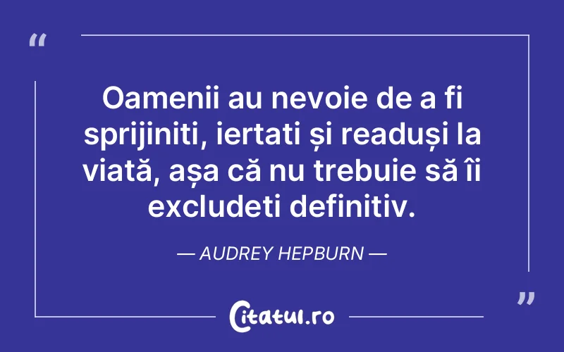 Citat Audrey Hepburn - citate oameni