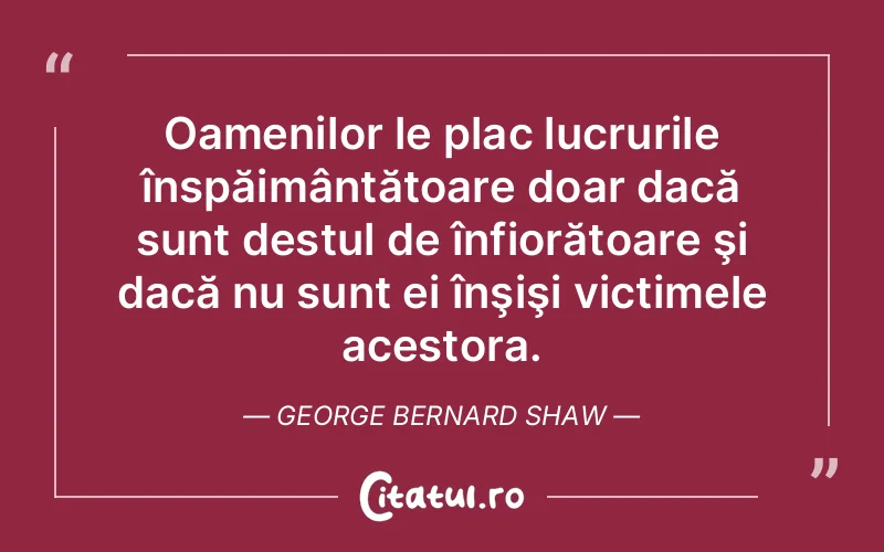 Citat George Bernard Shaw - citate oameni