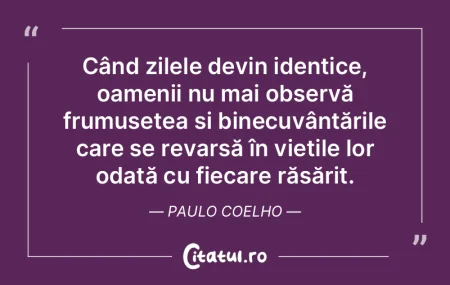 Când fiecare zi devine monotonă, oamen...