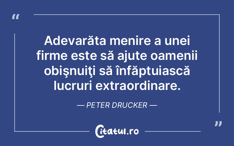 Citat Peter Drucker - citate oameni