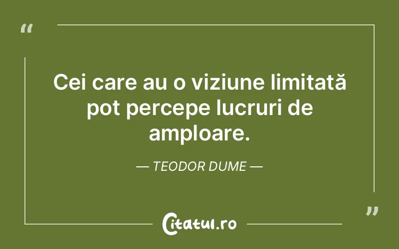 Citat Teodor Dume - citate oameni